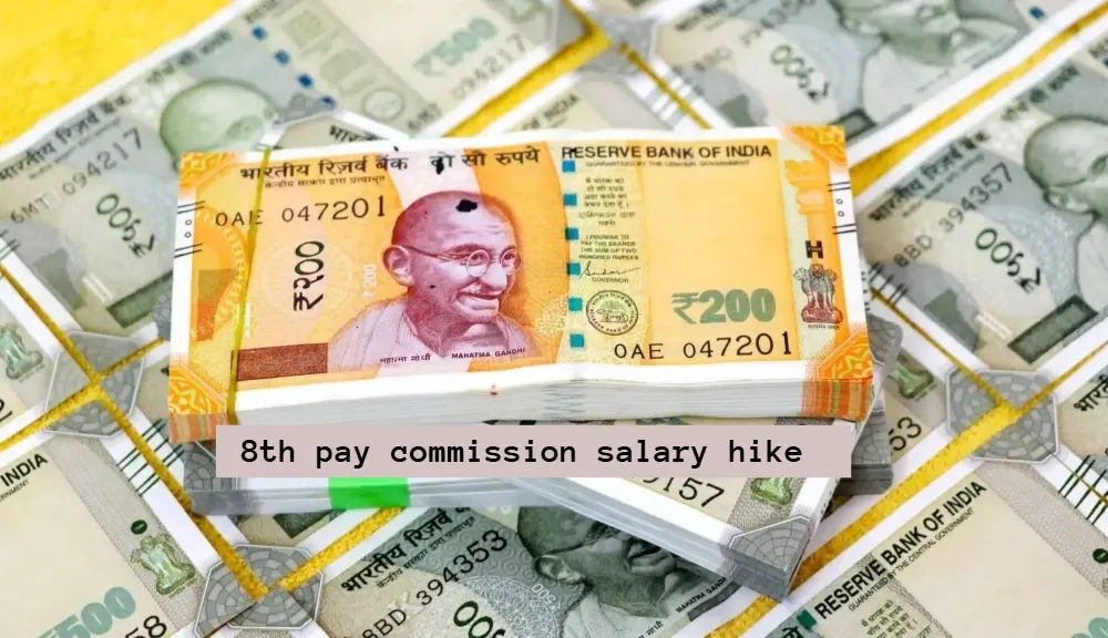 8th Pay Commission Salary Hike